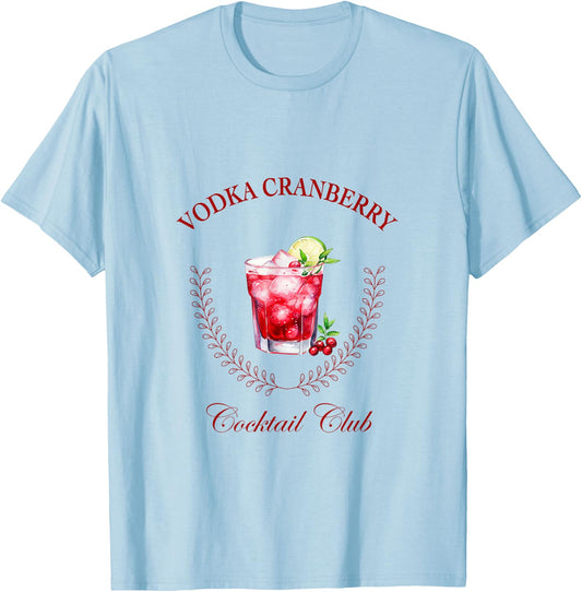 Vodka Cranberry Cocktail Club T-Shirt - T-Shirt | Light Blue