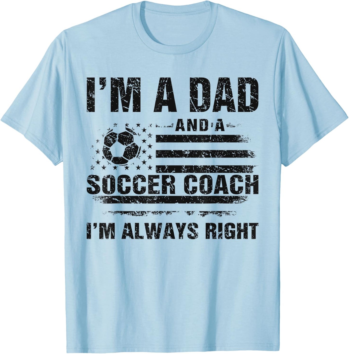 Dad Soccer Coach Funny Fathers Day Christmas Soccer Lover Da T-Shirt - T-Shirt | Light Blue