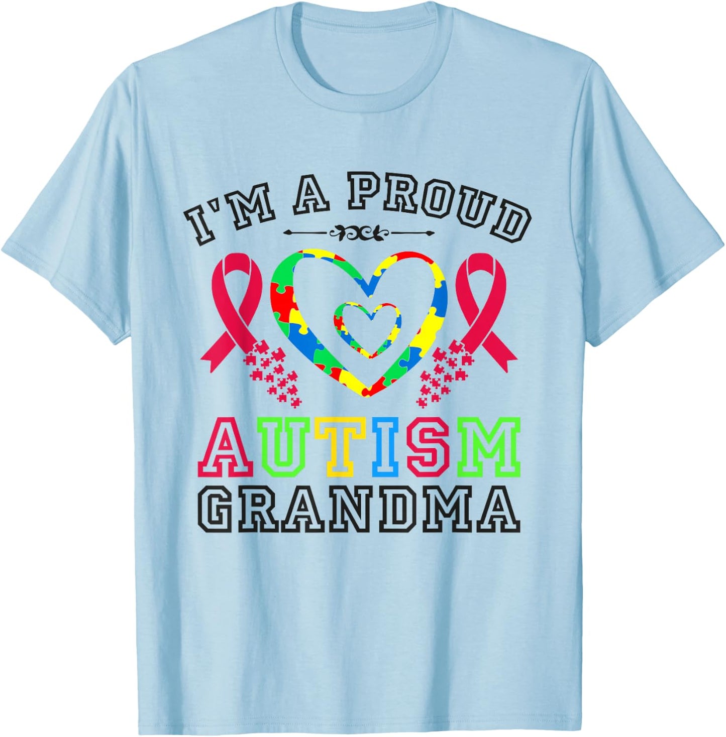 I m A Proud Autism Grandma T-Shirt - T-Shirt | Light Blue