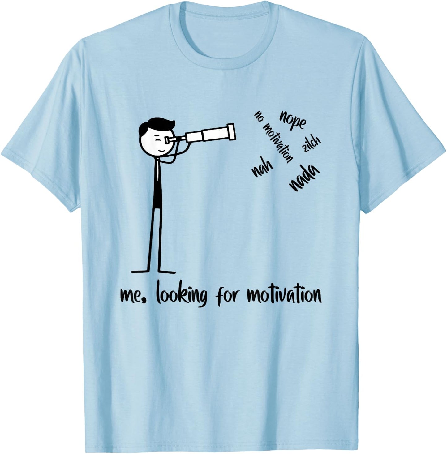 Me Looking for Motivation Funny Stickman Figures T-Shirt - T-Shirt | Light Blue