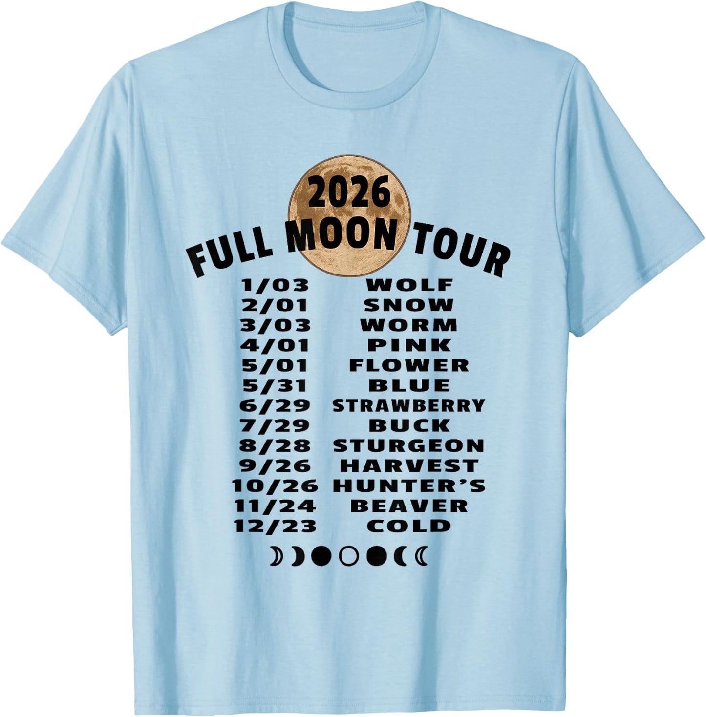2026 Full Moon Tour Schedule Lunar Calendar Celestial Events T-Shirt - T-Shirt | Light Blue