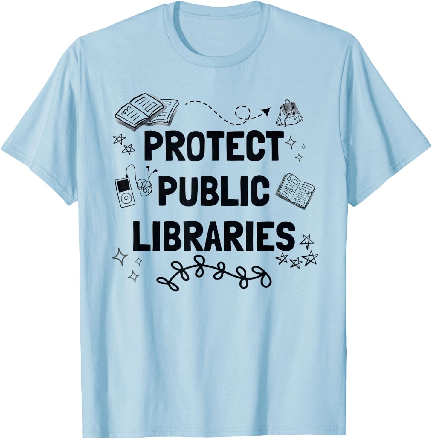 Protect Public Libraries T-Shirt - T-Shirt | Light Blue