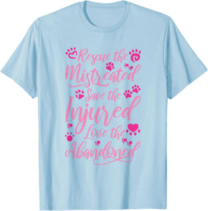 Animal Shelter Volunteer Rescue the Mistreated T-Shirt - T-Shirt | Light Blue