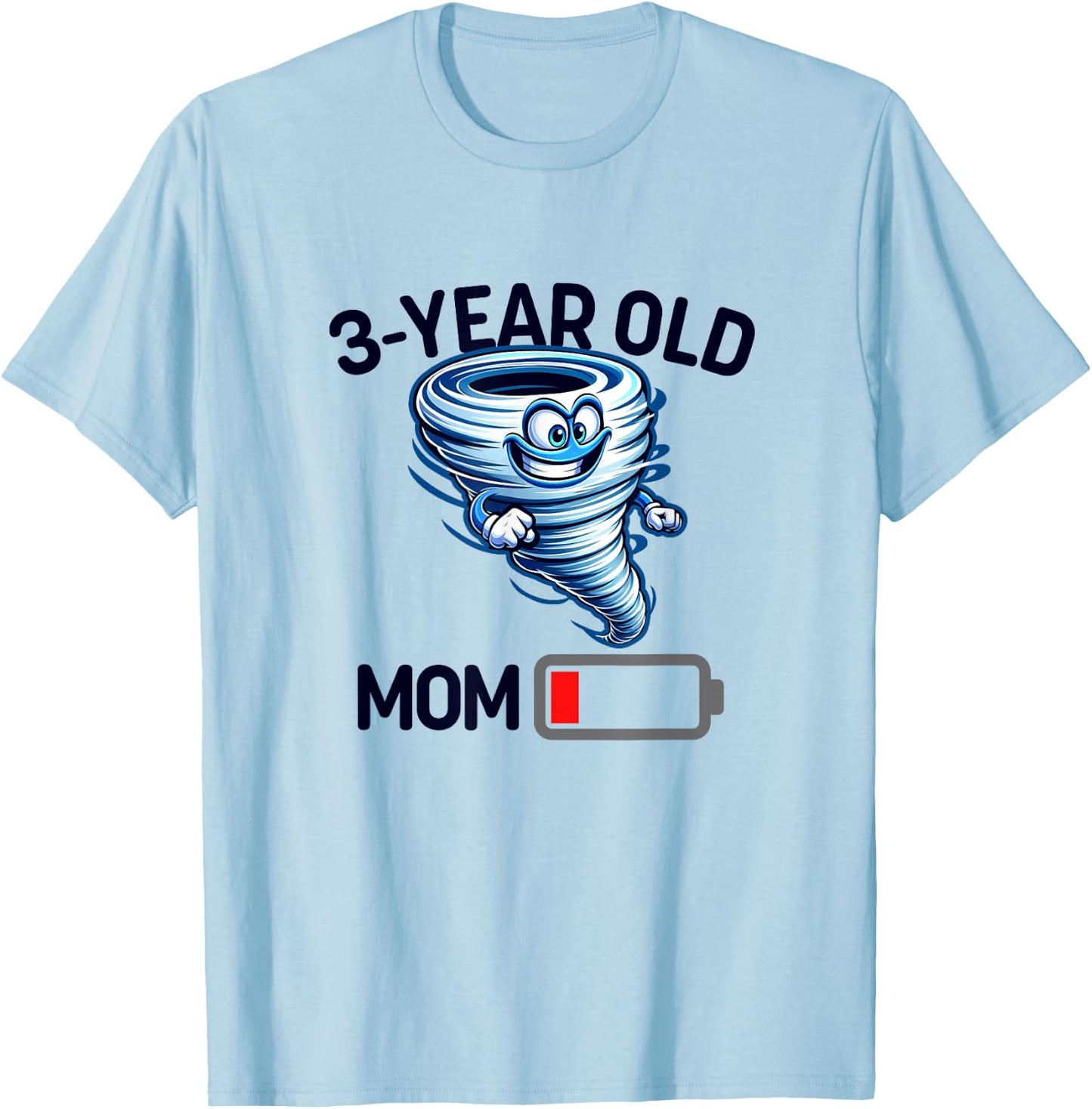 Funny Tired Mom Low Batt Mom of 3 Year Old Mothers Day T-Shirt - T-Shirt | Light Blue