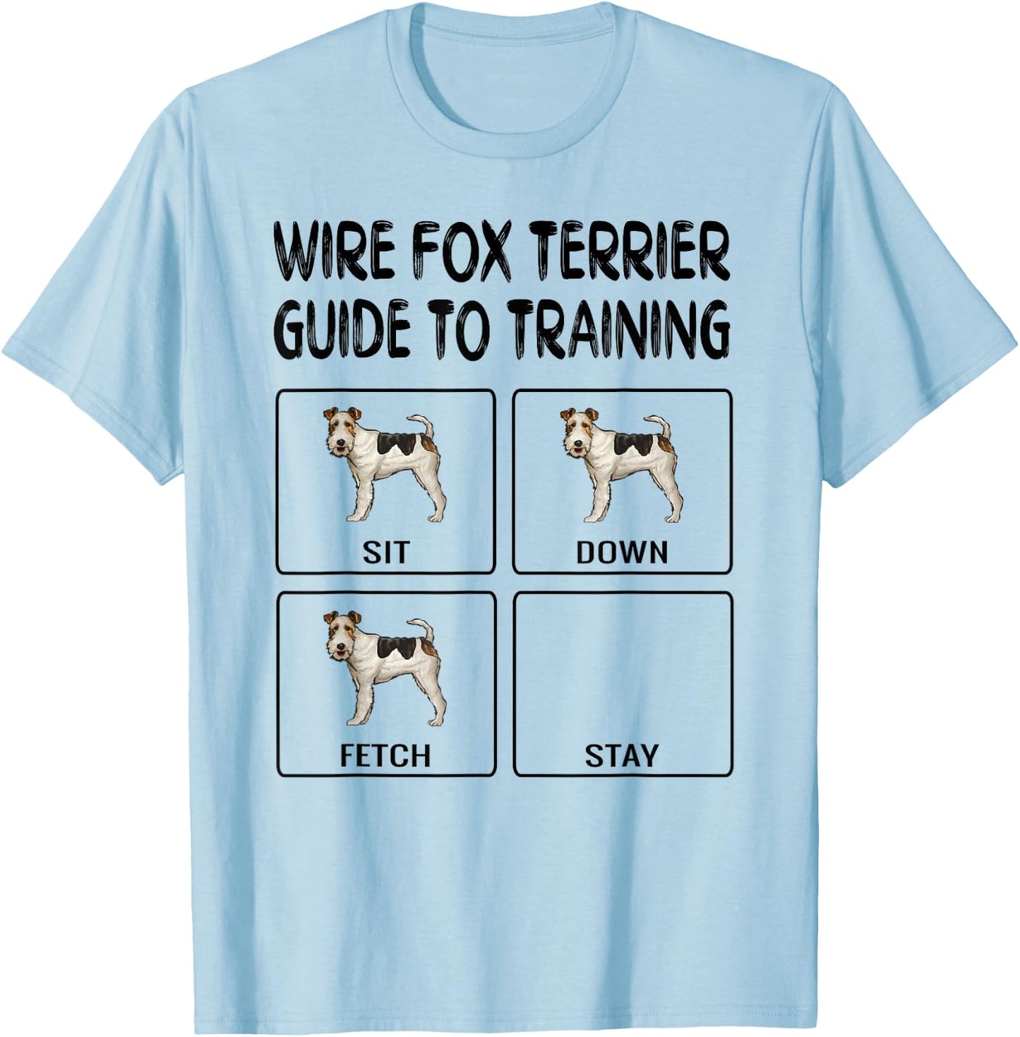 Wire Fox Terrier Guide To Training Dog Obedience T-Shirt - T-Shirt | Light Blue