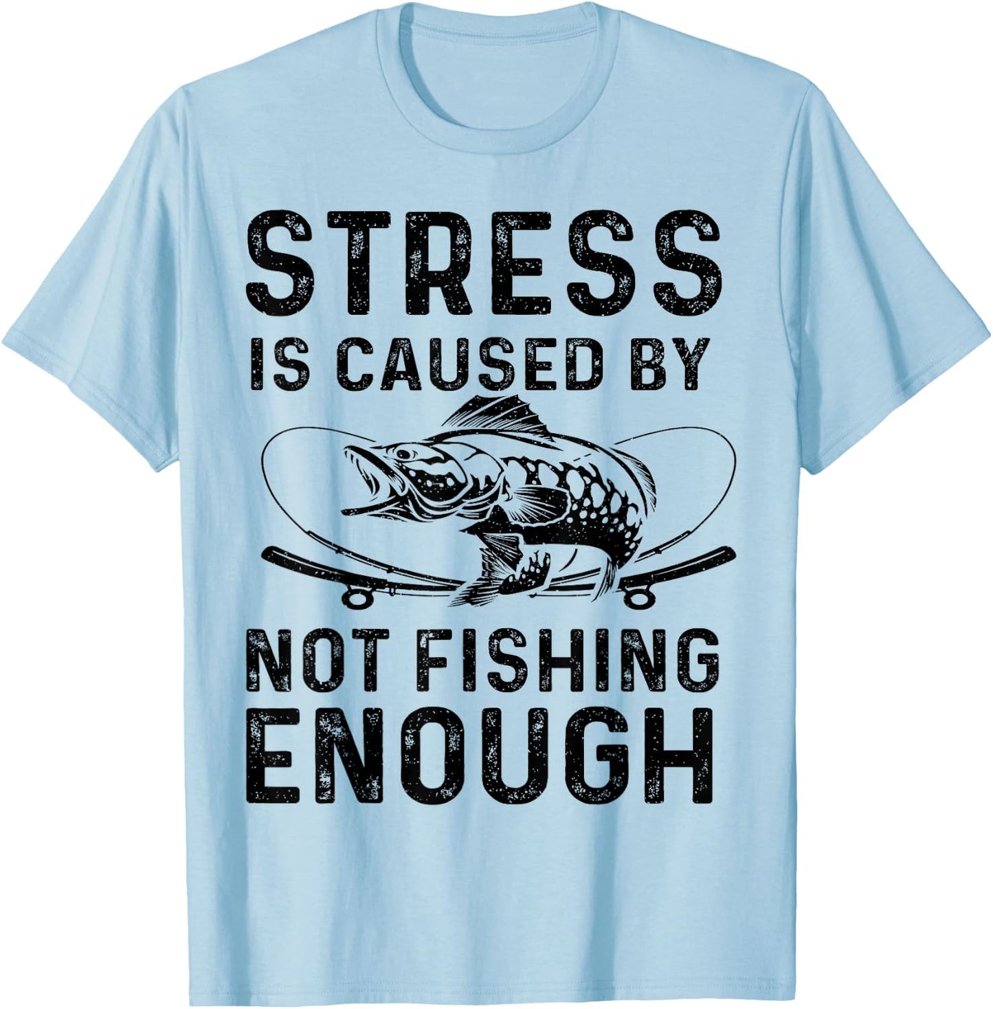 Funny Bass Fishing Lover Fisherman Father's Day Humor Quote T-Shirt - T-Shirt | Light Blue