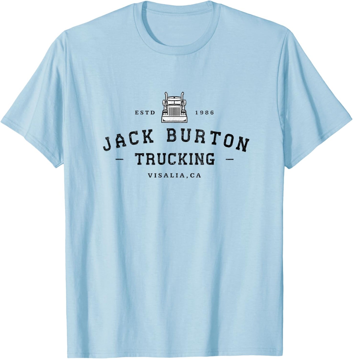 Jack Burton Trucking - Visalia, CA - Est. 1986 T-Shirt - T-Shirt | Light Blue