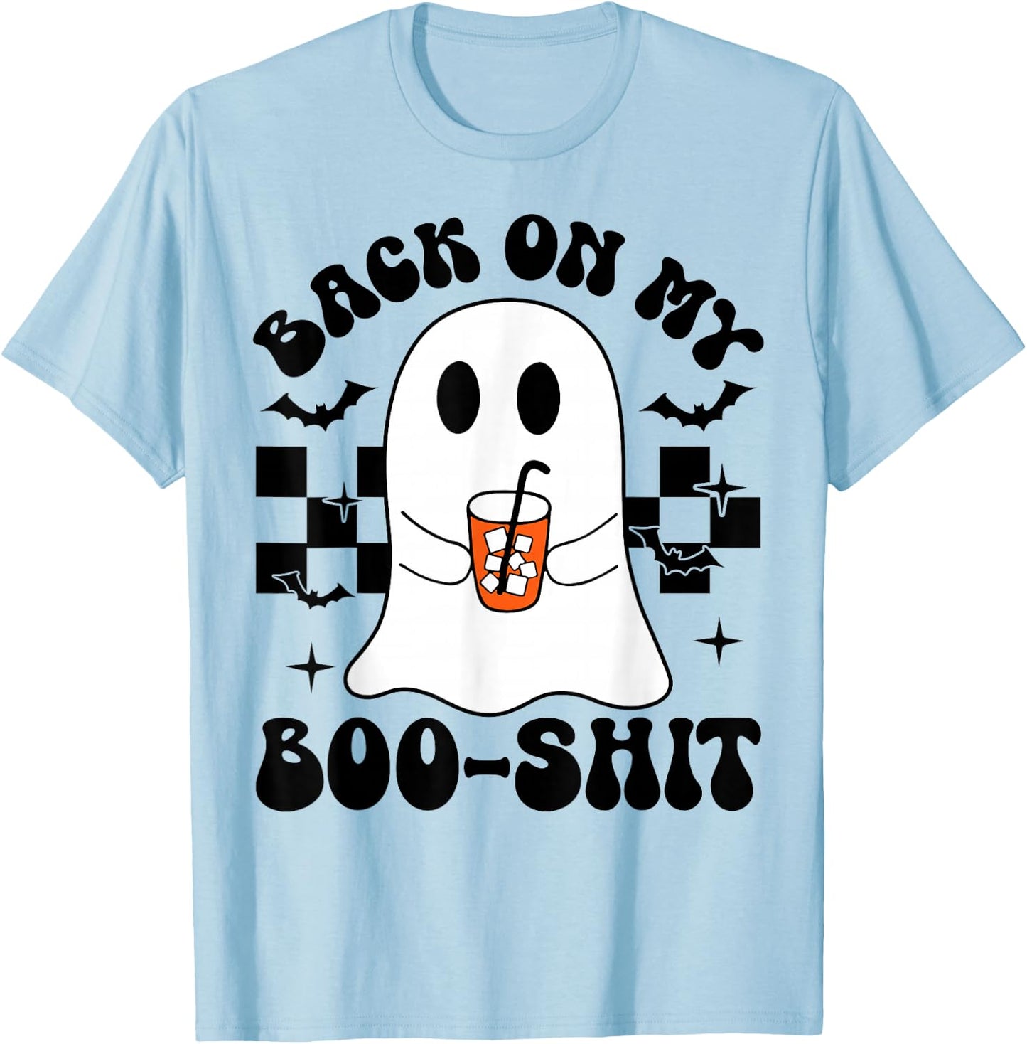 Funny Back On My Boo-Shit Cute Ghost Halloween Spooky Season T-Shirt - T-Shirt | Light Blue