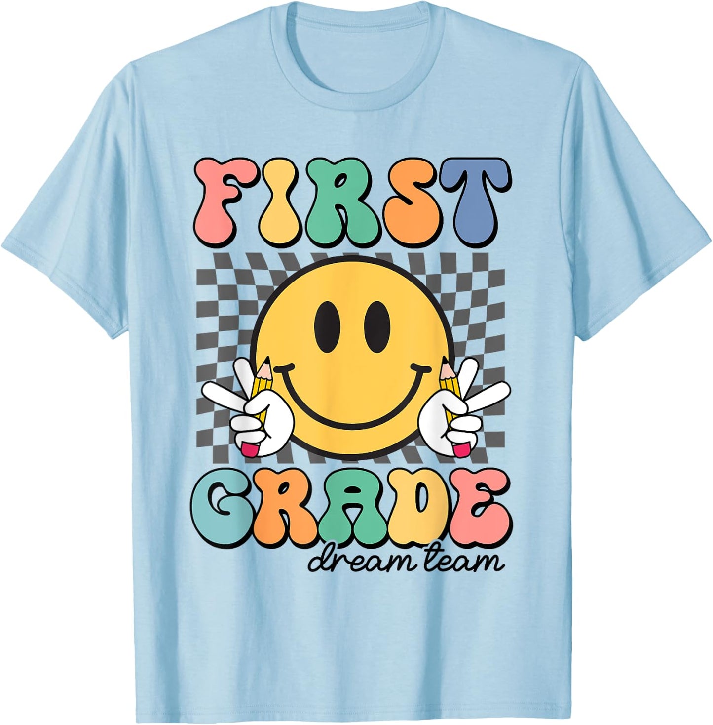 First Grade Dream Team 1st Day of First Grade Back To School T-Shirt - T-Shirt | Light Blue