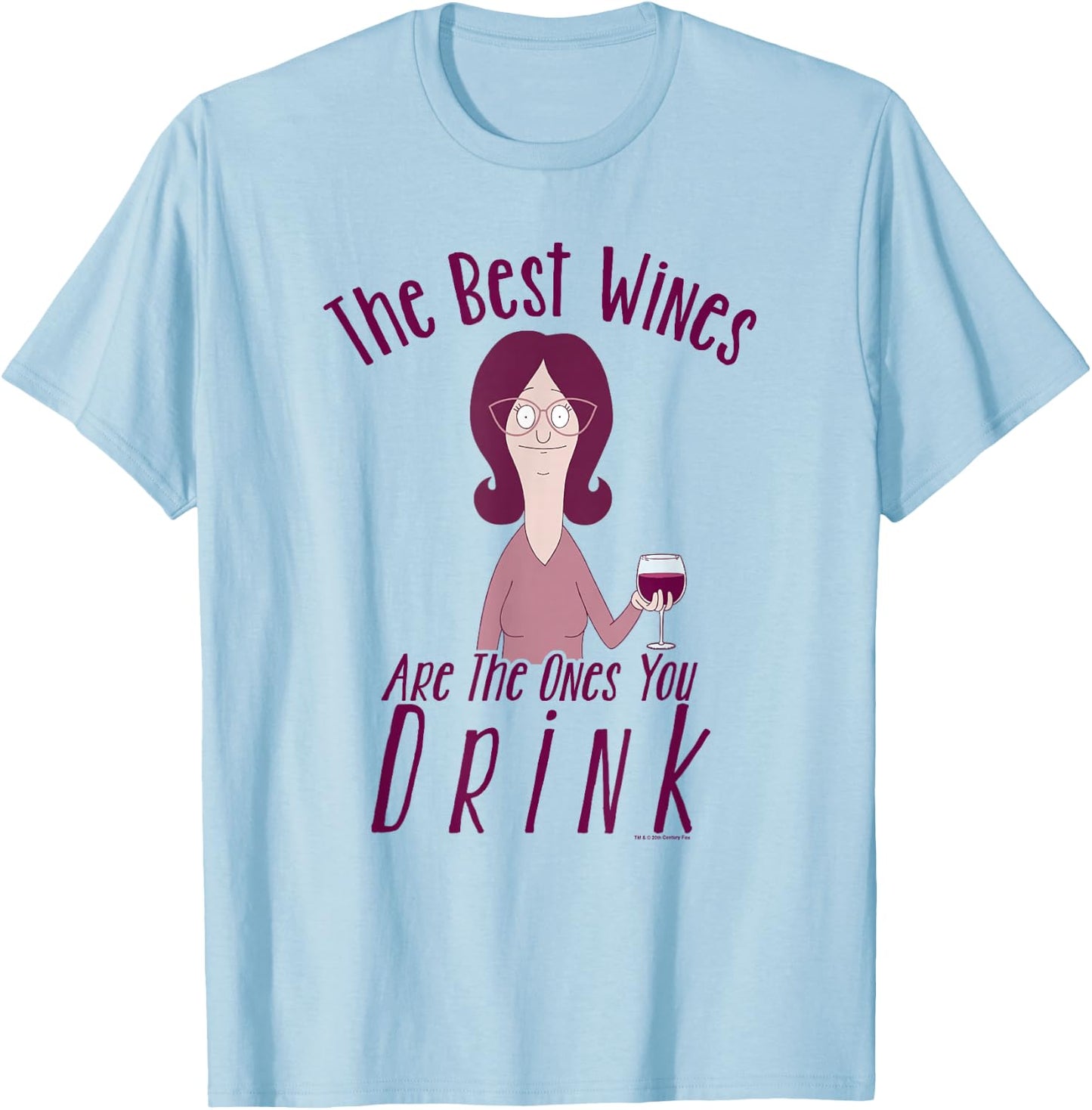Bob's Burgers Linda The Best Wines Are The Ones You Drink T-Shirt - T-Shirt | Light Blue