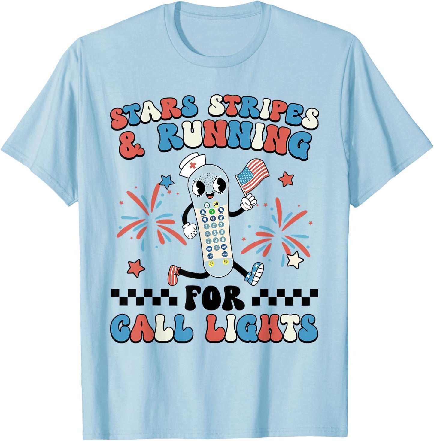 4th July ER Nurse Stars Stripes And Running For Call Lights T-Shirt - T-Shirt | Light Blue