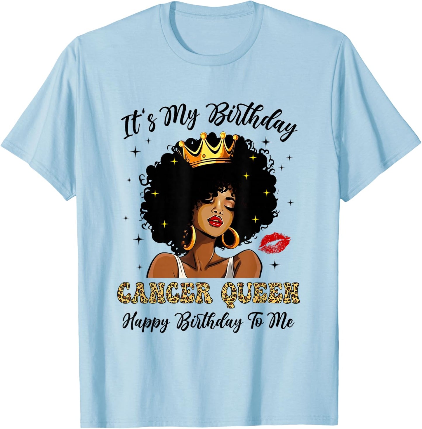 It's My Birthday Cancer Queen African American Women T-Shirt - T-Shirt | Light Blue