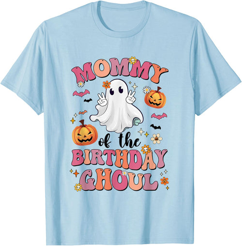 Mommy Of The Birthday Ghoul Halloween Bday Boys Girls Ghost