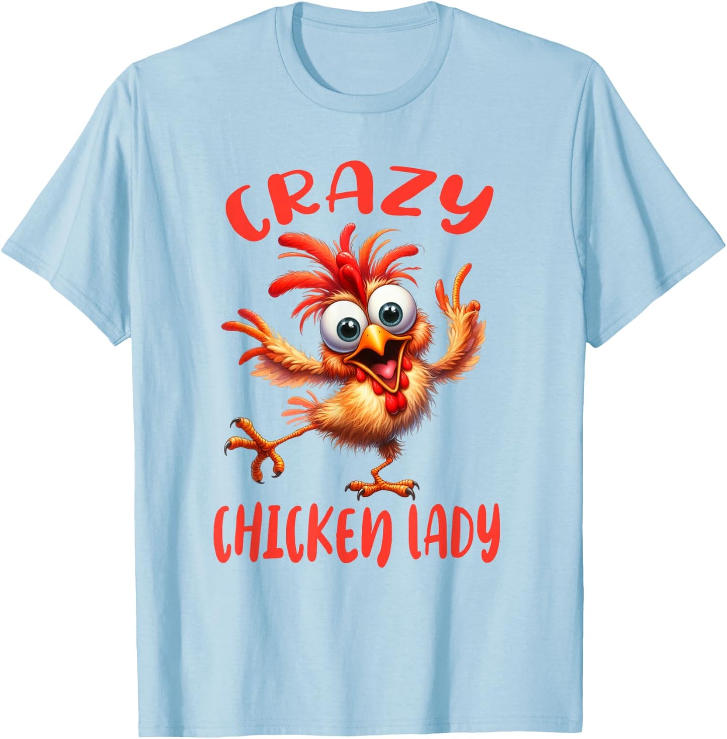 Crazy Chicken Lady Stress Anxiety Farmers Wife Farm Eggs T-Shirt - T-Shirt | Light Blue