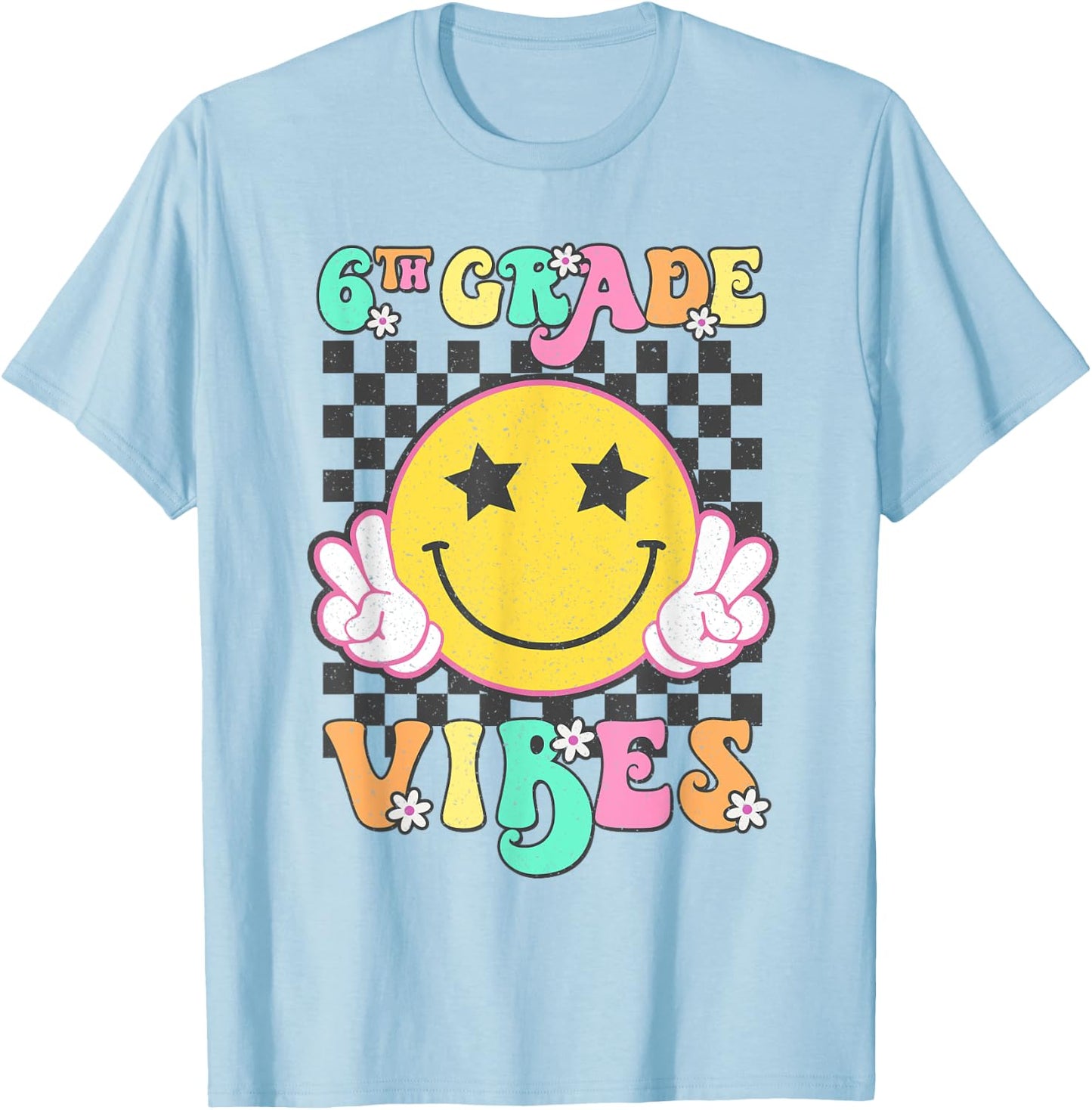 Girls 6th Grade Vibes Smile Face Back to School Sixth grade T-Shirt - T-Shirt | Light Blue