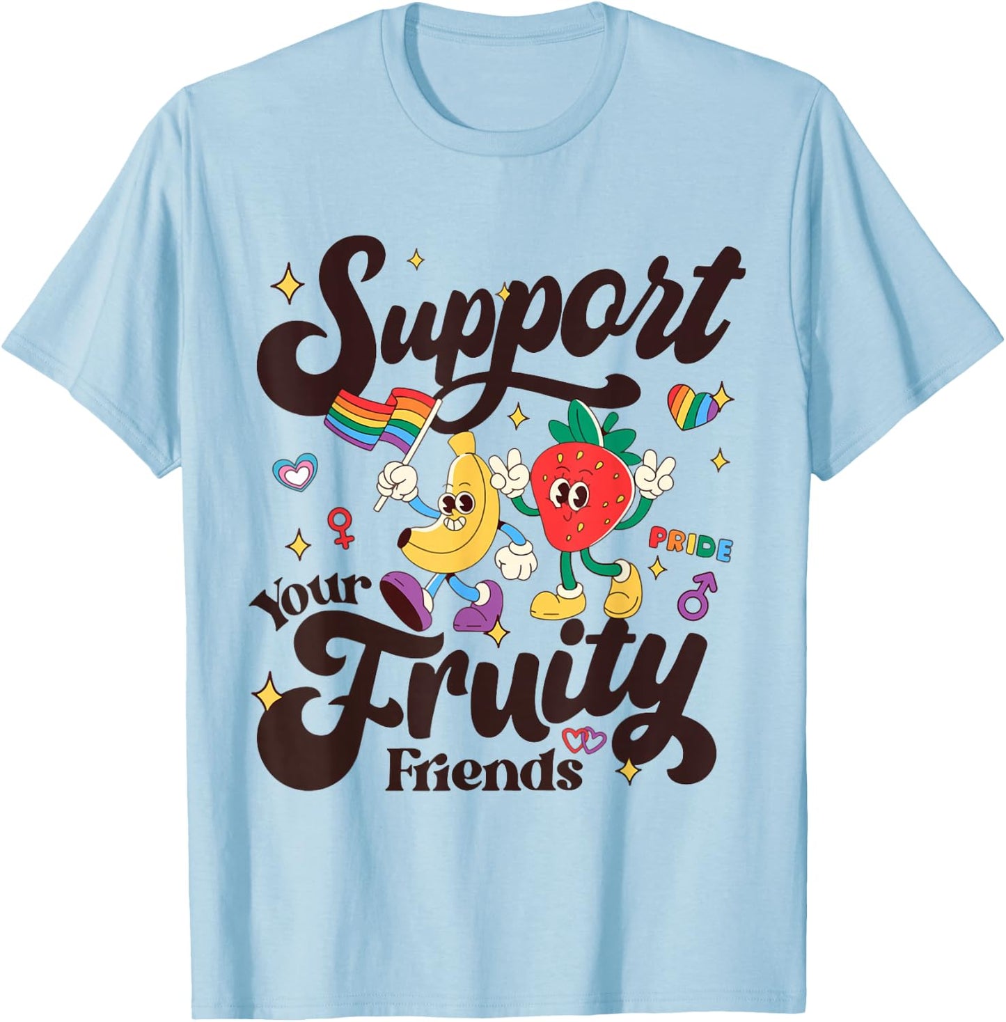 Funny Support Your Fruity Friends Gay LGBTQ Ally Pride Month T-Shirt - T-Shirt | Light Blue