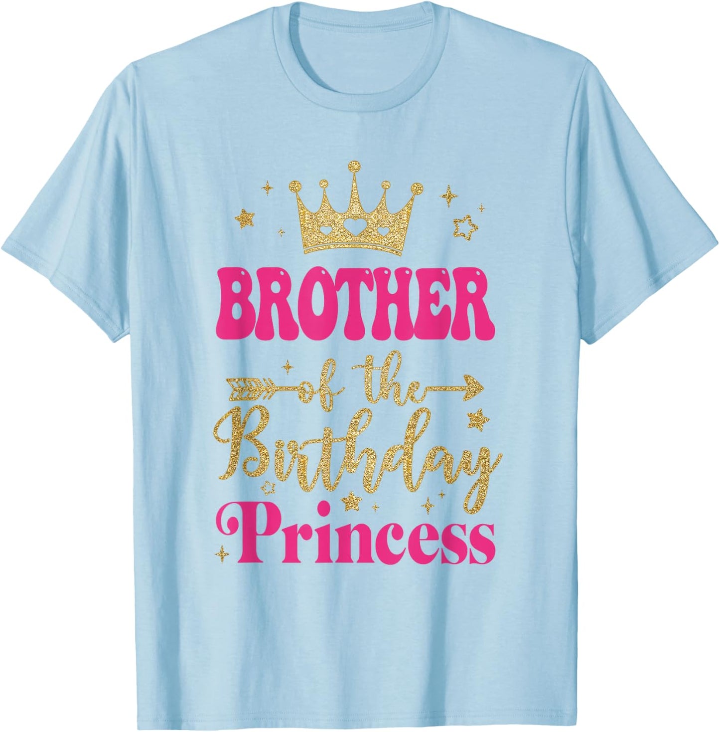 Brother Of The Birthday For Girl 1St Birthday Princess Girl T-Shirt - T-Shirt | Light Blue