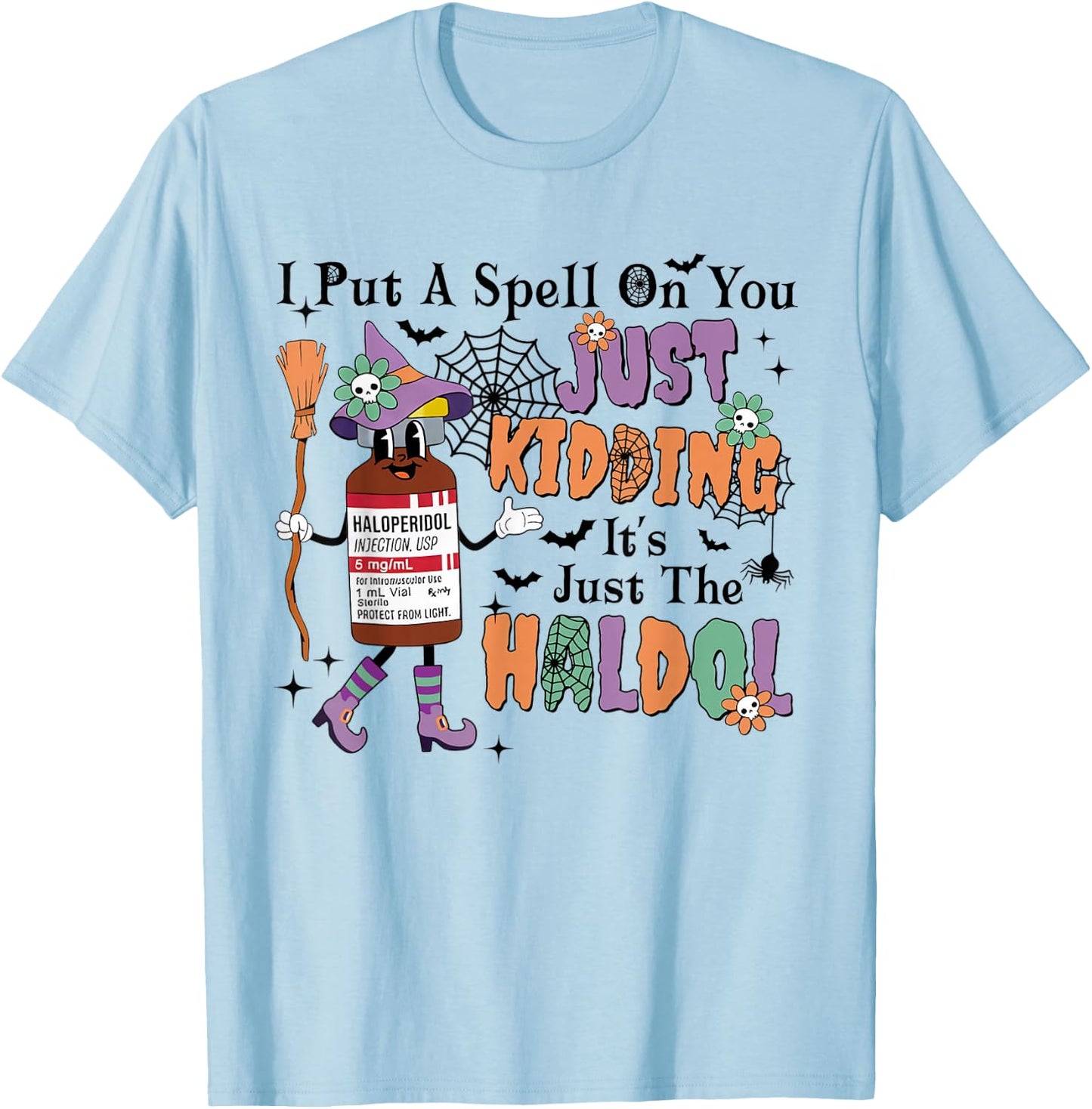 ER ICU Halloween Put A Spell On You Funny Haldol Pharmacy T-Shirt - T-Shirt | Light Blue