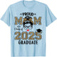 Mom Senior 2025 Proud Mom of A Class of 2025 Graduate T-Shirt - T-Shirt | Light Blue