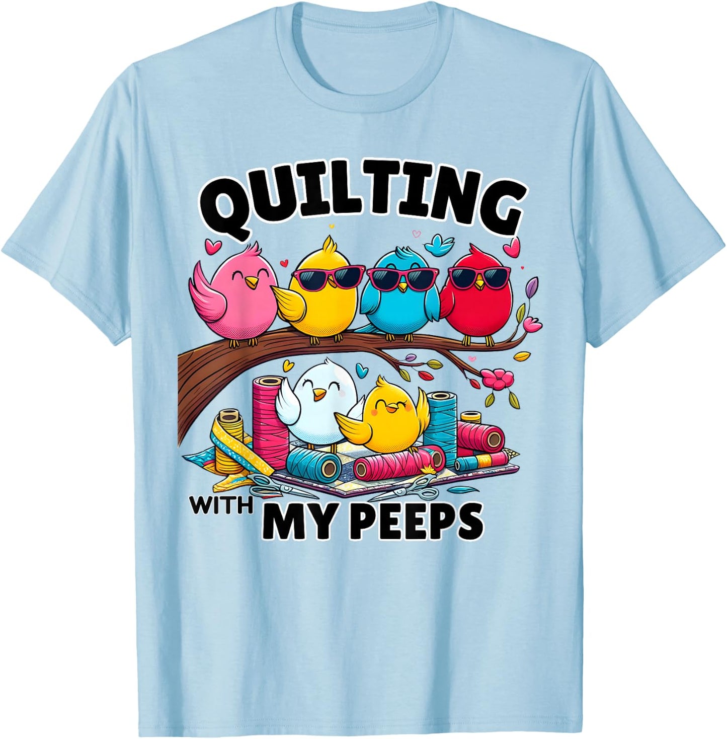 Quilting Hanging With My Peeps Funny Women Toddler Kids T-Shirt - T-Shirt | Light Blue