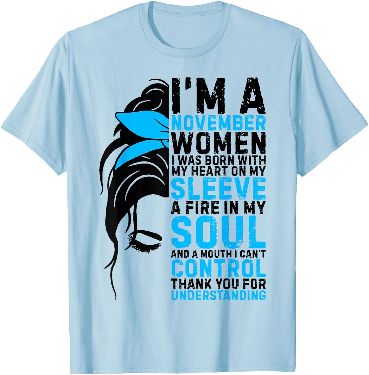 I'm an November Women Messy Bun Women Girls Ladies Birthday T-Shirt - T-Shirt | Light Blue