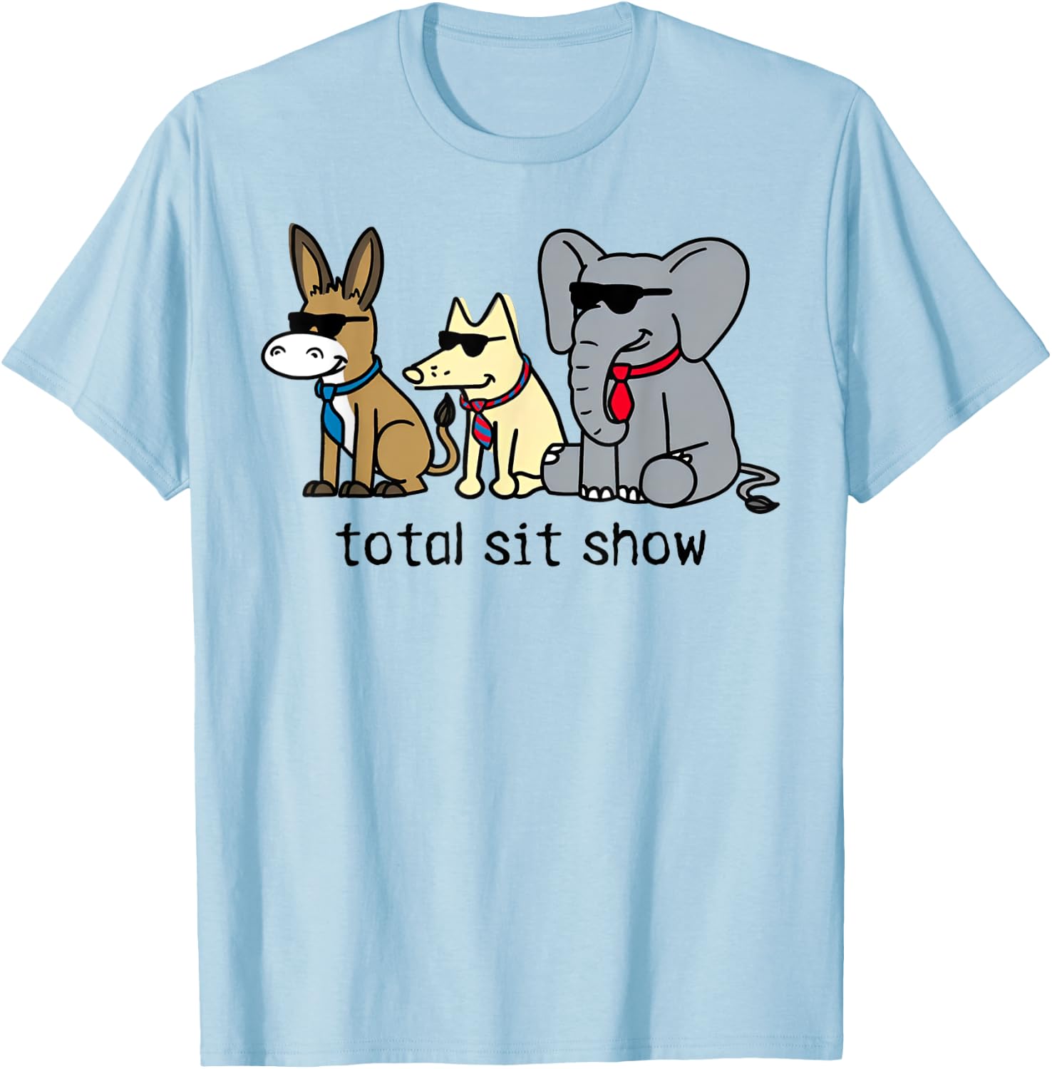 Total Sit Show T-Shirt - T-Shirt | Light Blue