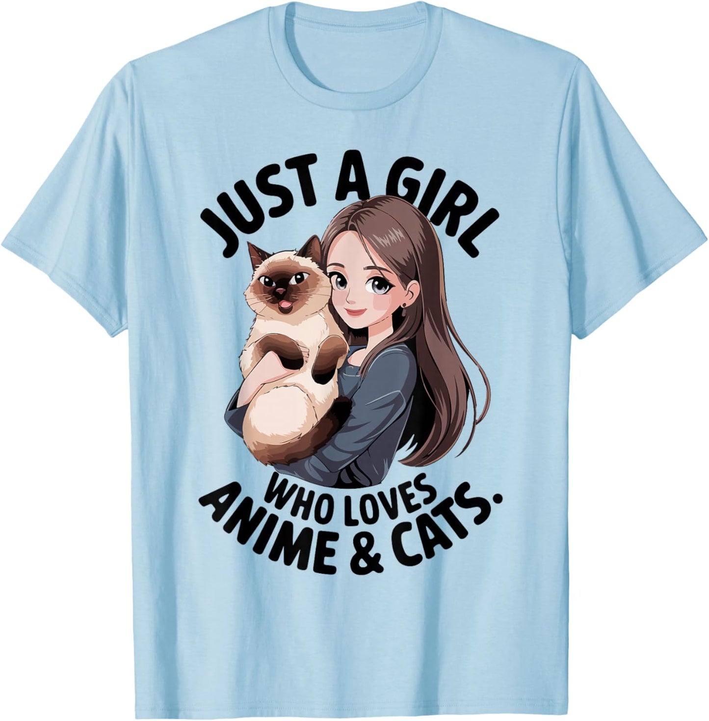 Cute Just A Girl Who Loves Anime & Siamese Cat Mama Mom Teen T-Shirt - T-Shirt | Light Blue