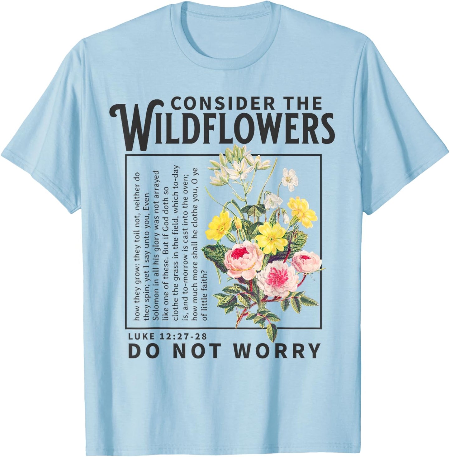 Consider the Wildflowers Christian Bible Scripture Luke Boho T-Shirt - T-Shirt | Light Blue