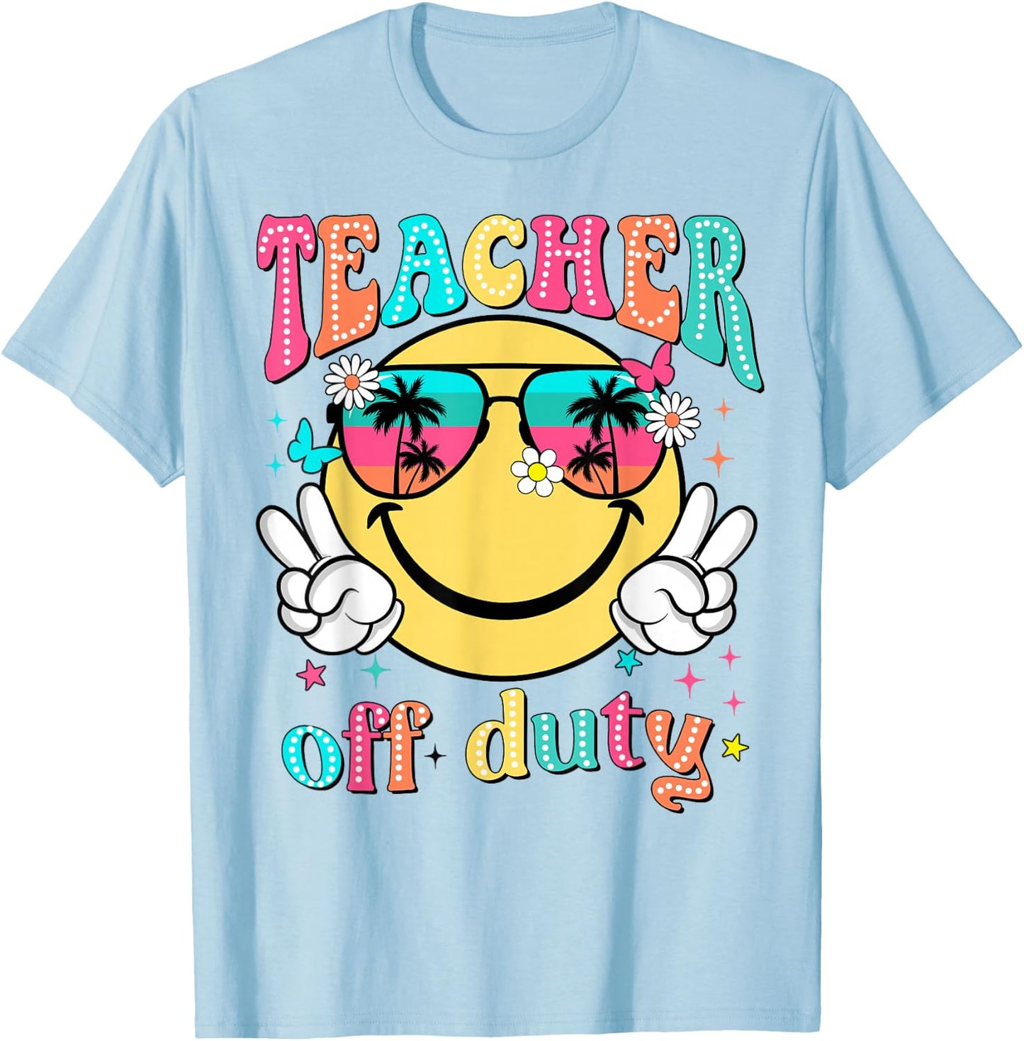 Teacher Off Duty Retro Smile Last Day Of School Summer T-Shirt - T-Shirt | Light Blue
