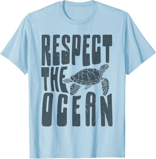 Funny Respect The Ocean Love Turtles Save Our Oceans T-Shirt - T-Shirt | Light Blue