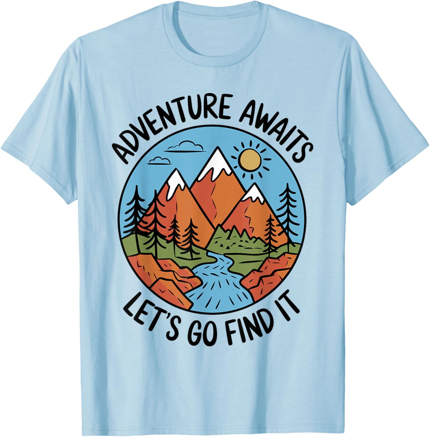 Adventure Awaits Let's Go Find It T Shirt Travel Inspired T-Shirt - T-Shirt | Light Blue