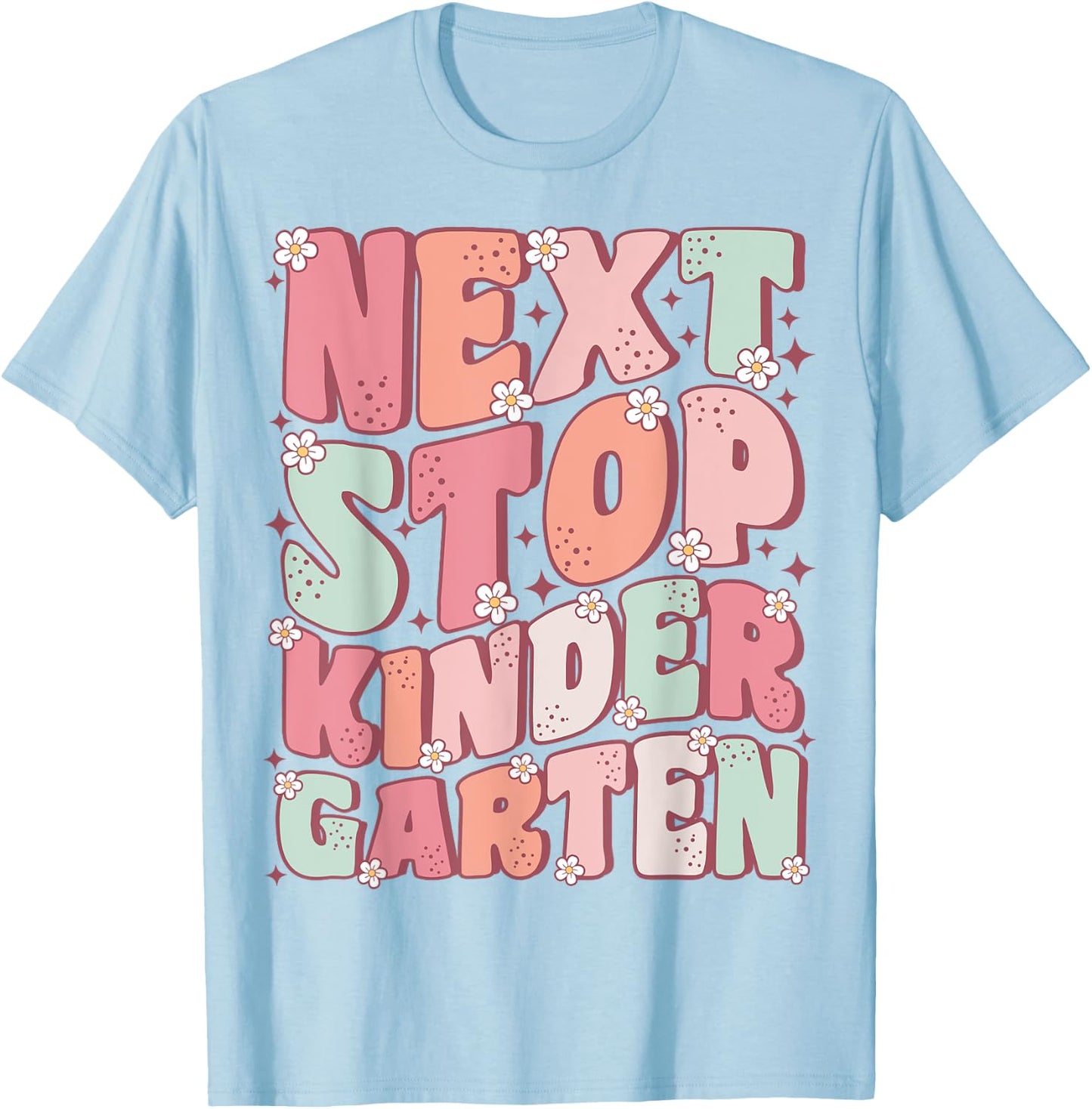 Next Stop Kindergarten Cute Groovy Last Day of Pre-K T-Shirt - T-Shirt | Light Blue