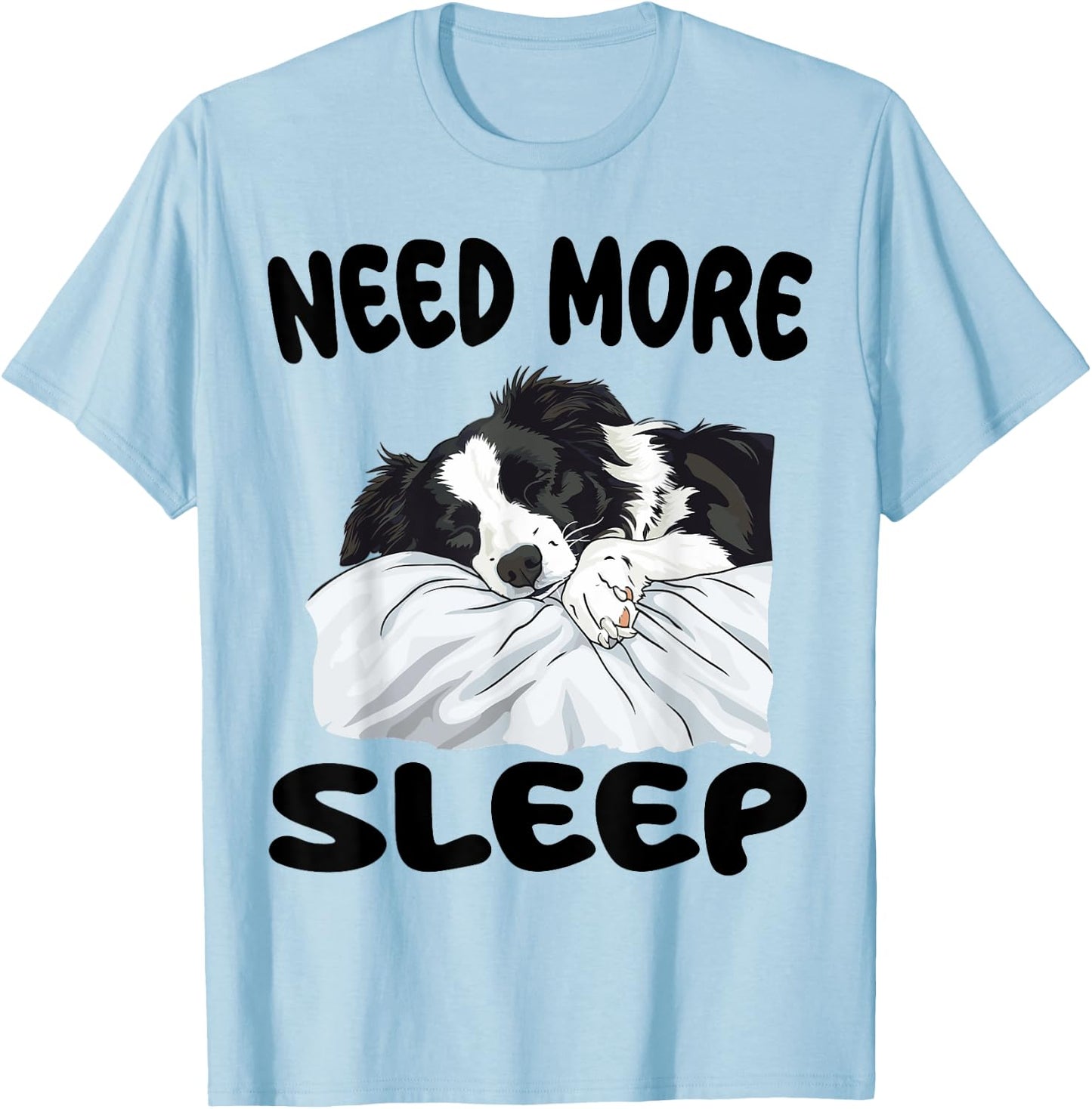 Cute Border Collie Need more Sleep Pajamas Nightgown T-Shirt - T-Shirt | Light Blue