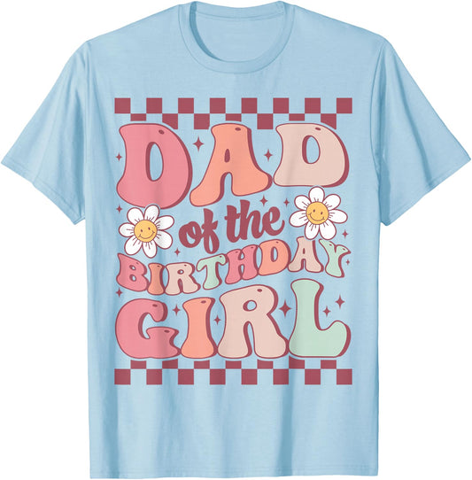 Dad of The Birthday Girl Retro Family Groovy Birthday Party T-Shirt - T-Shirt | Light Blue