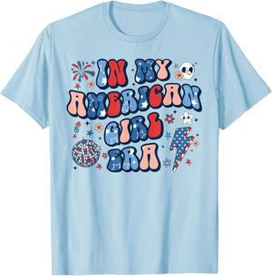 In My American Girl Era 4th of July Patriotic Kids Teen Girl T-Shirt - T-Shirt | Light Blue