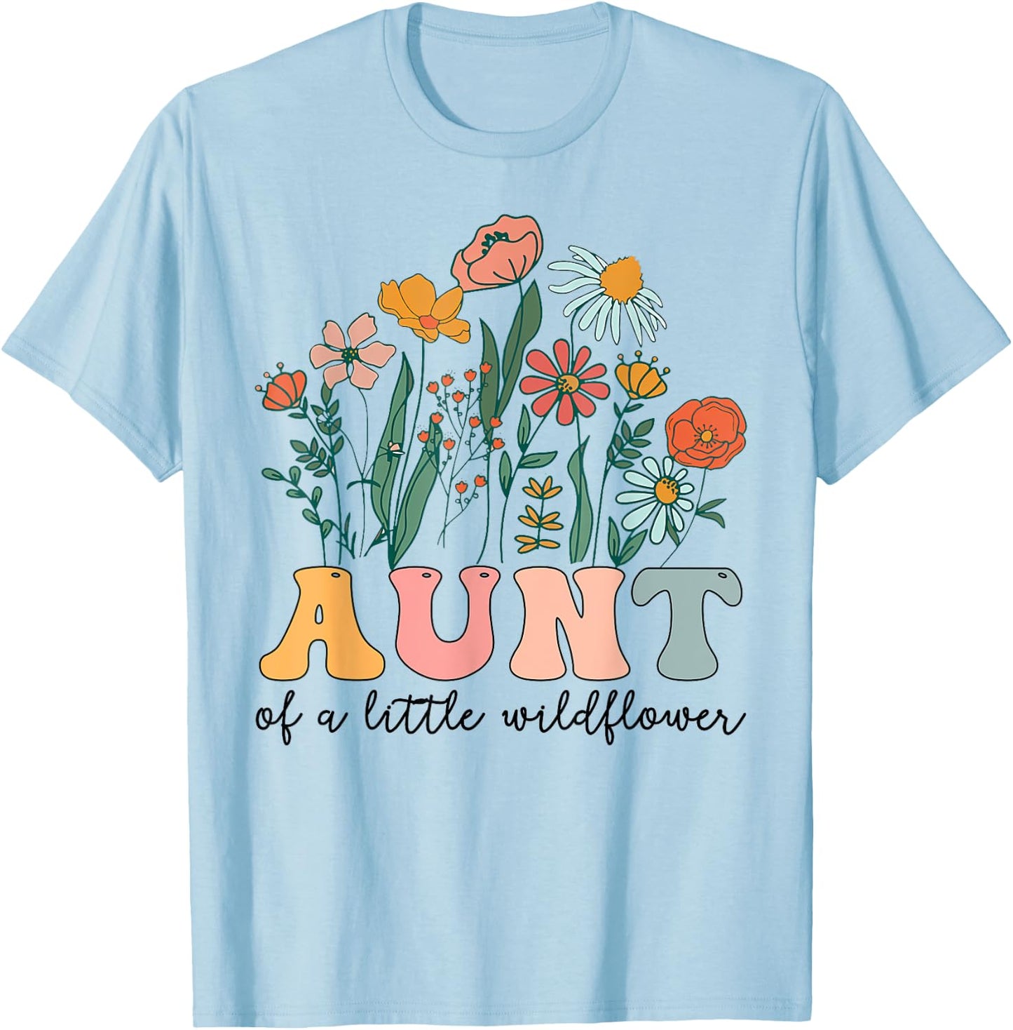 Aunt Of The Little Wildflower Birthday Party Baby Shower T-Shirt - T-Shirt | Light Blue