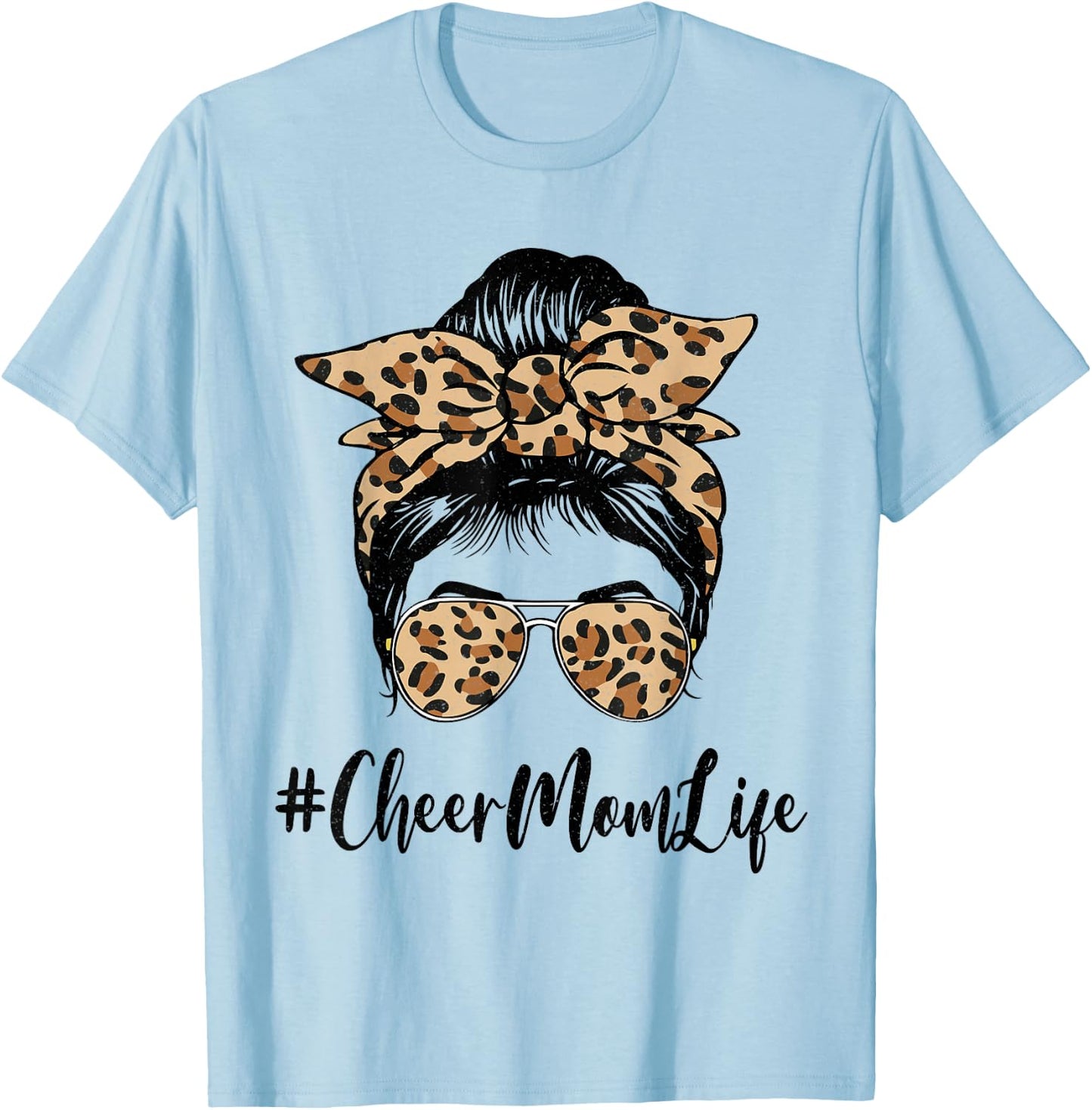 Funny Cheer Mom Life Bleached Leopard Messy Bun Mother's day T-Shirt - T-Shirt | Light Blue
