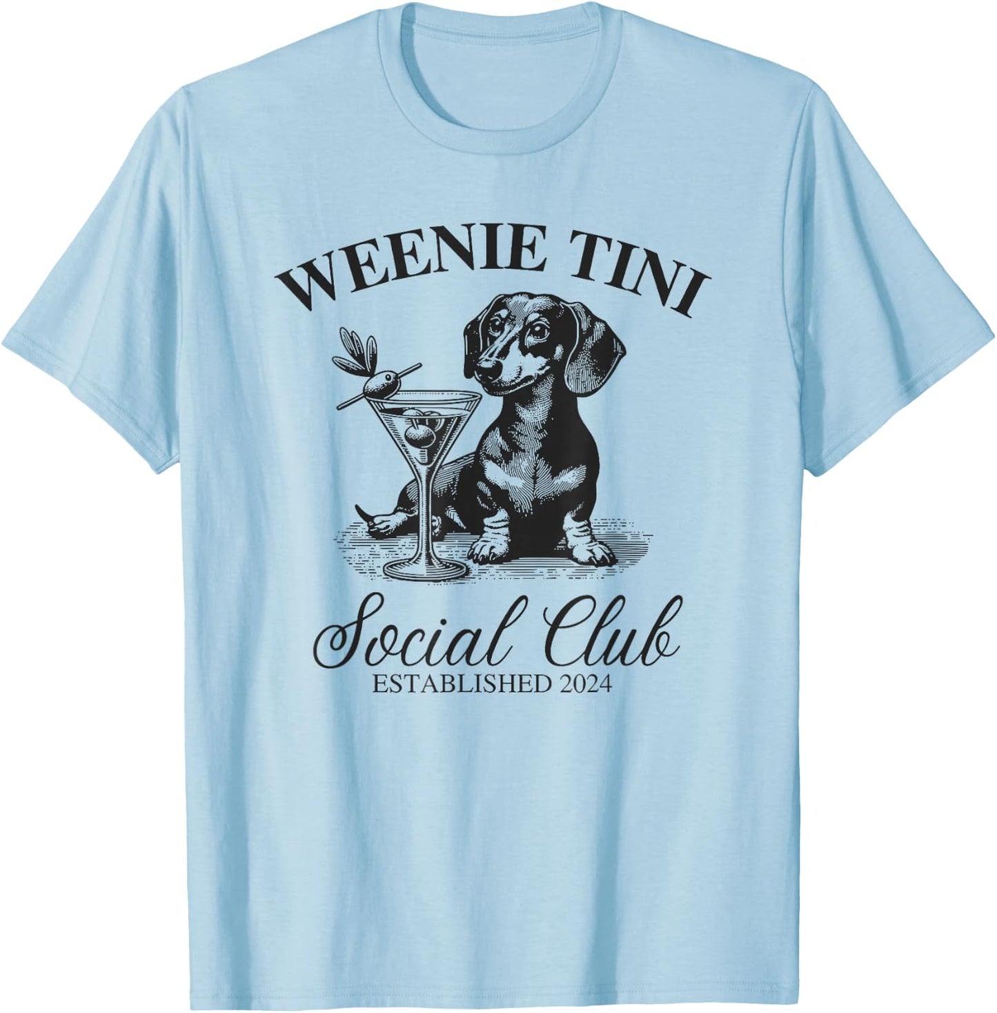 Dachshund Weenie Tini Social Club T-Shirt - T-Shirt | Light Blue