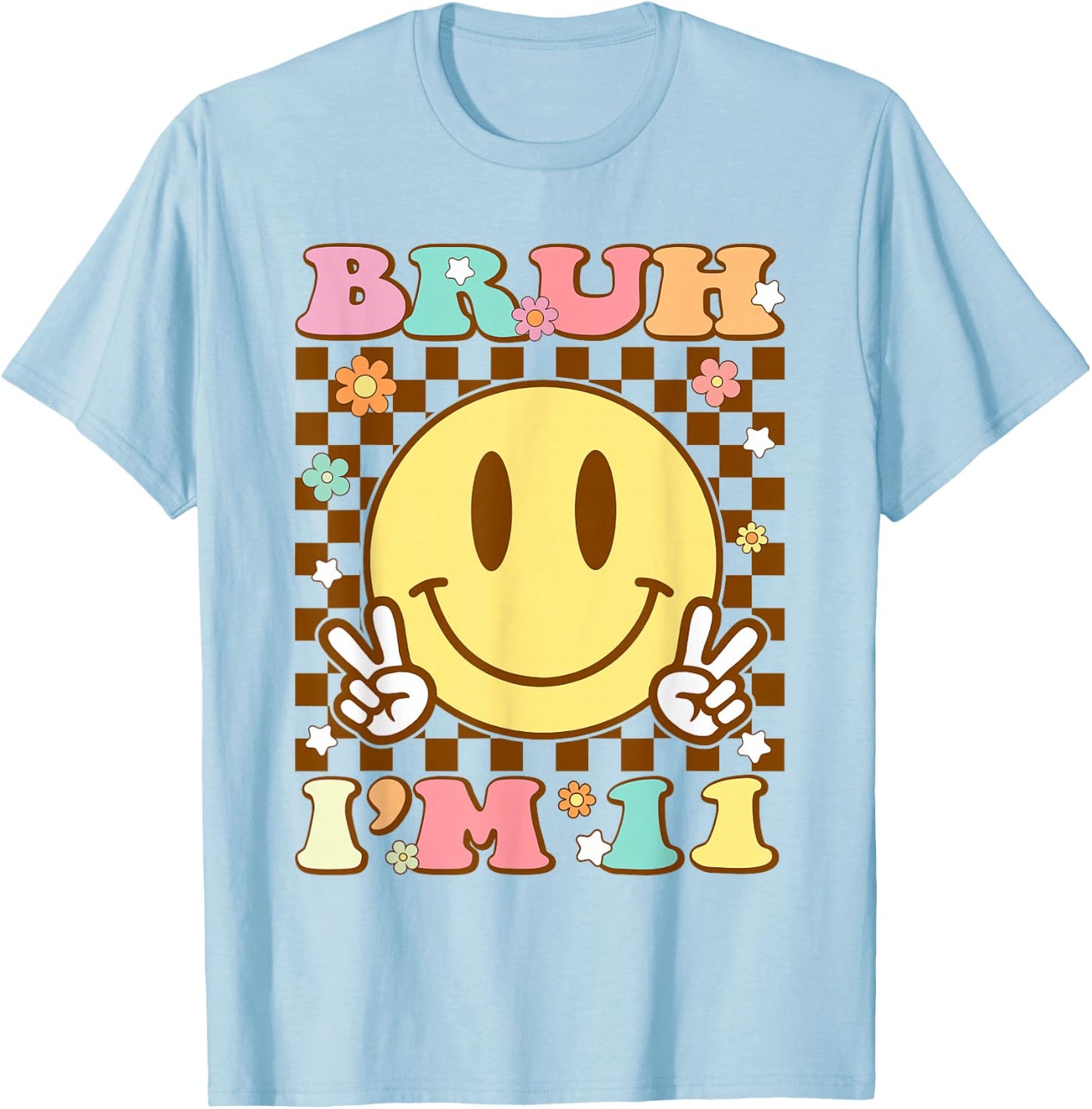 Bruh I'm 11 Years Old 11th Birthday Boys Girls Bday Eleven T-Shirt - T-Shirt | Light Blue