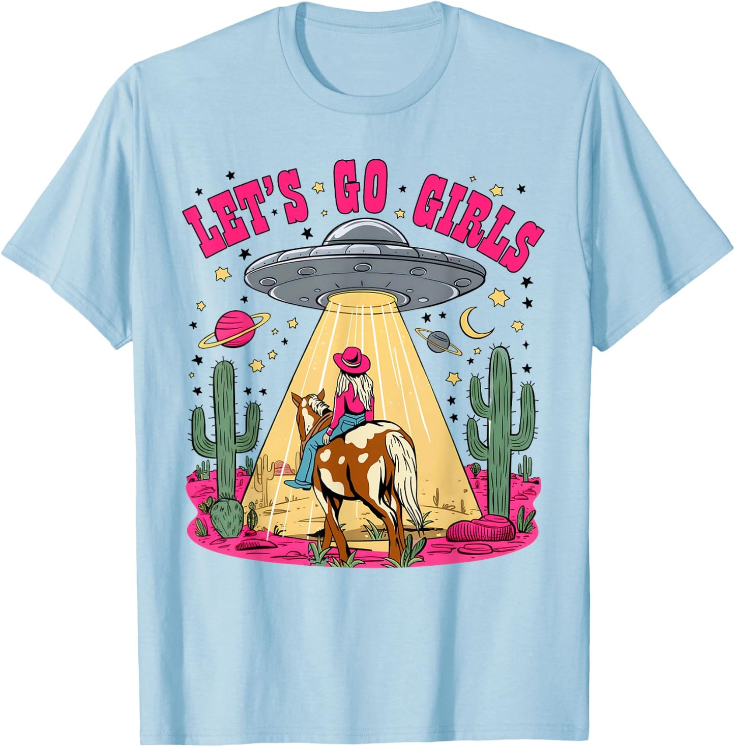 Let's Go Girls Space Desert Cowgirl Bachelorette Party T-Shirt - T-Shirt | Light Blue