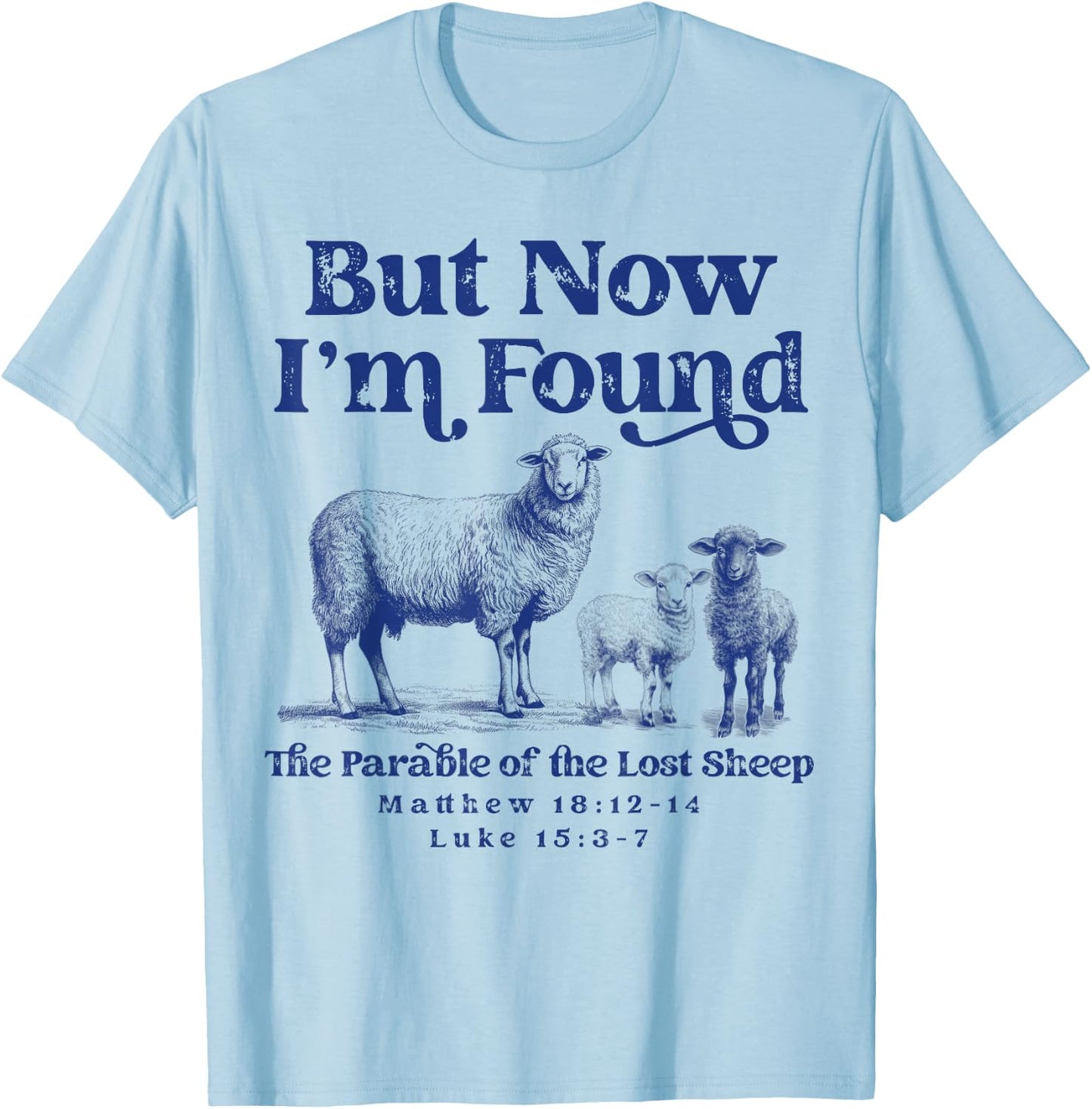 Parable of the Lost Sheep Christian Lamb Bible Scripture T-Shirt - T-Shirt | Light Blue