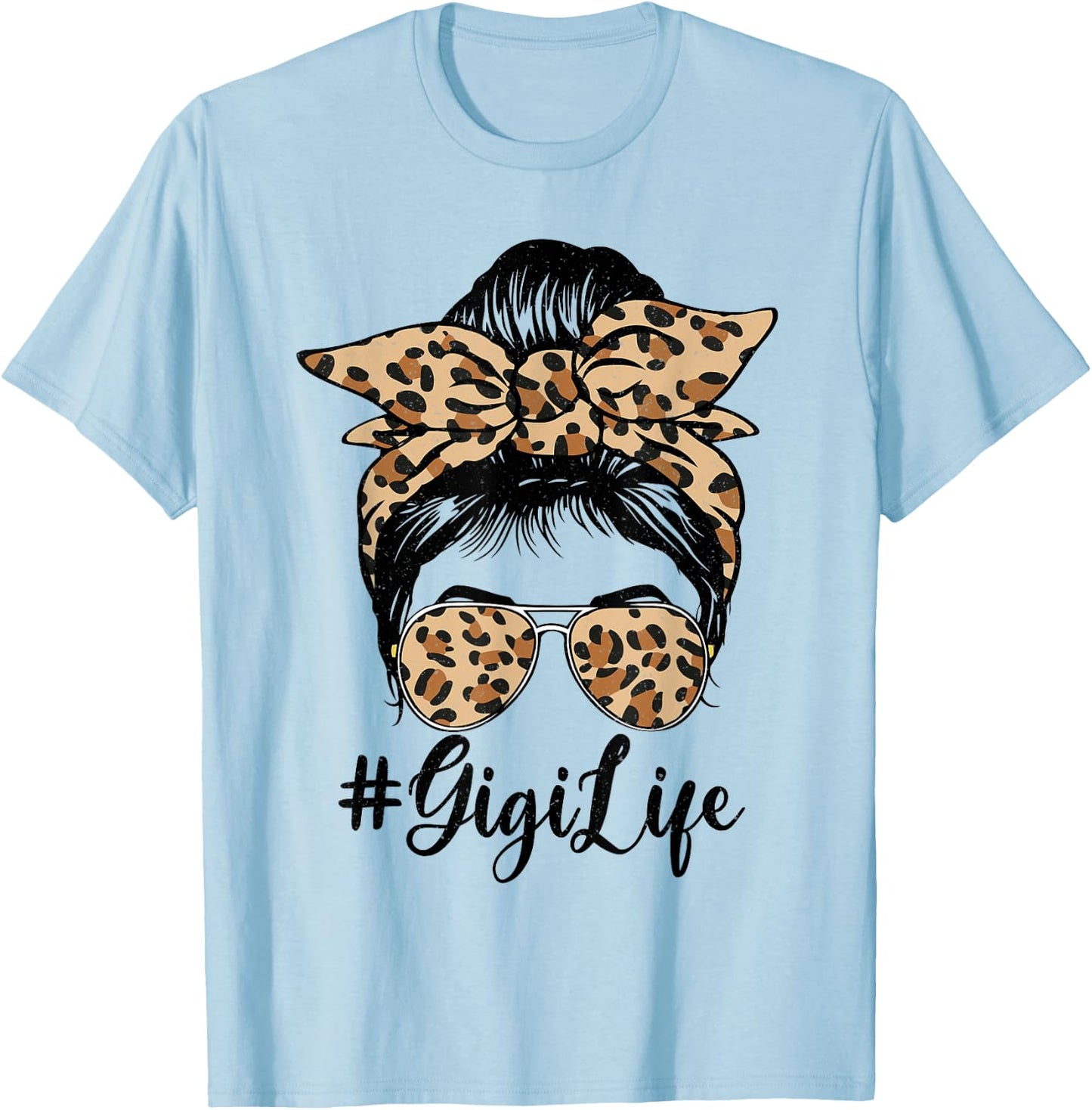 Funny Gigi Life Bleached Leopard Messy Bun Mother's day T-Shirt - T-Shirt | Light Blue