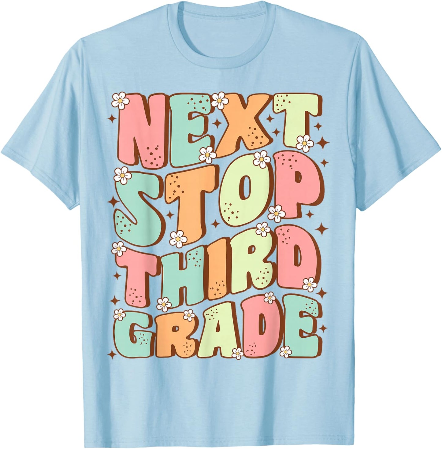 Next Stop Third Grade Cute Groovy Last Day of 2nd Grade T-Shirt - T-Shirt | Light Blue