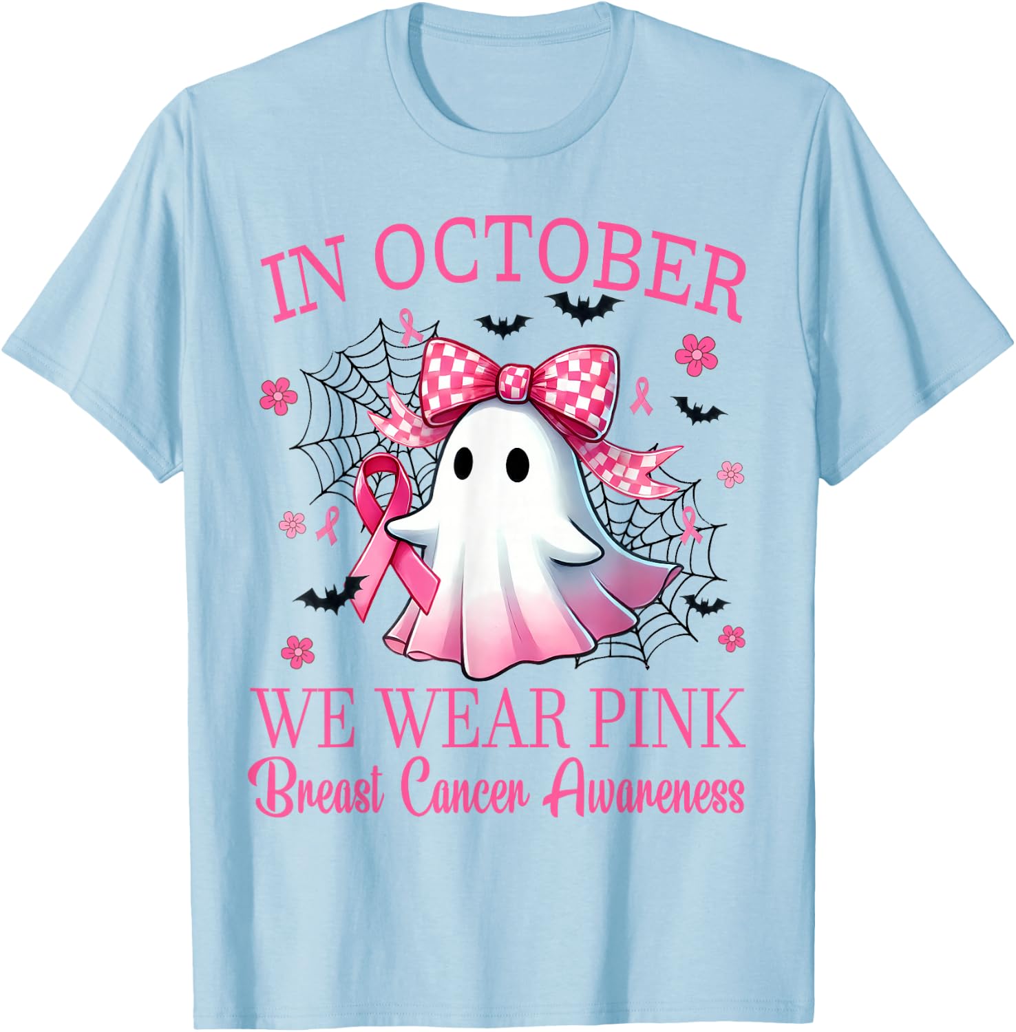 In October We Wear Pink Breast Cancer Awareness T-Shirt - T-Shirt | Light Blue