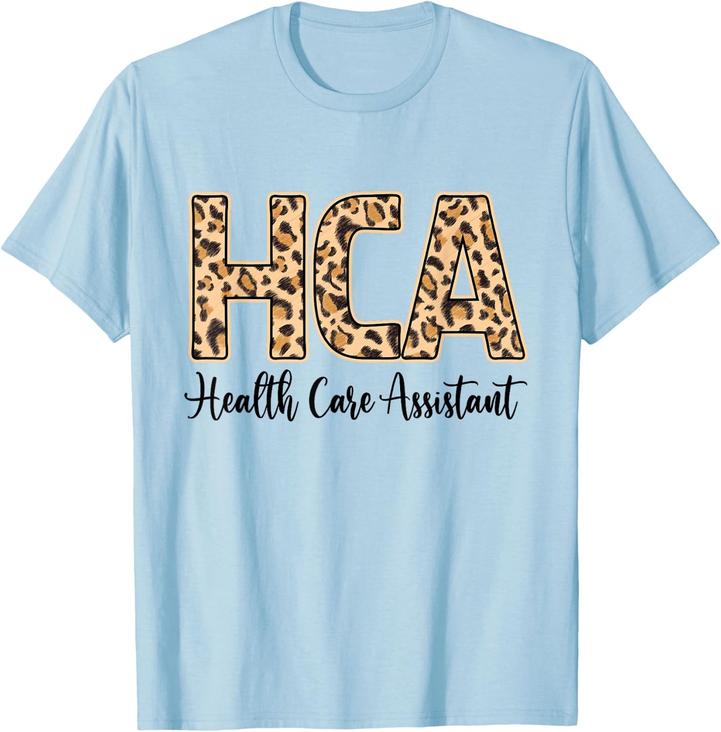 Funny Leopard HCA Health Care Assistant Week Nurse Gifts T-Shirt - T-Shirt | Light Blue