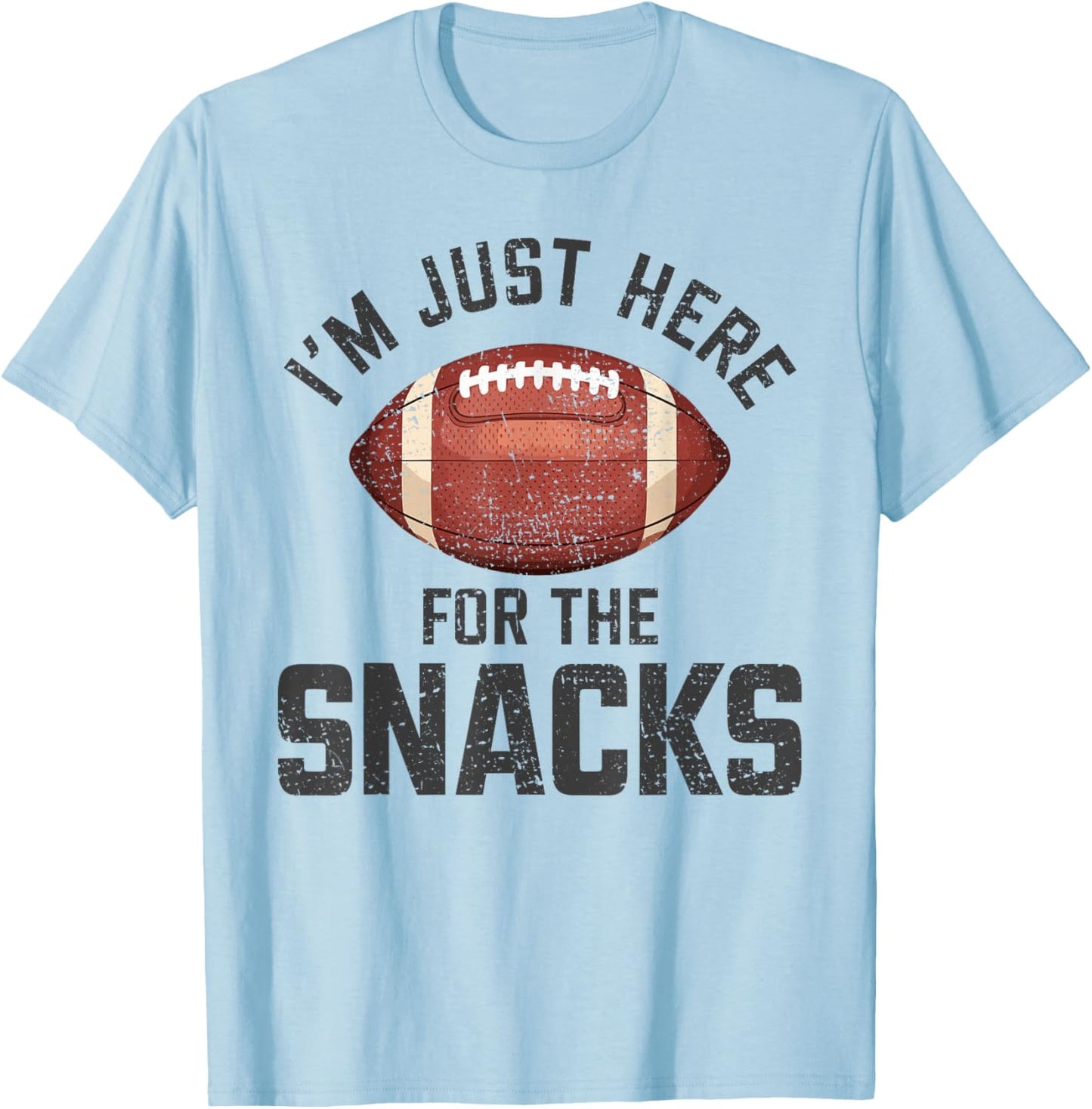 Funny I'm Just Here for The Snacks Football T-Shirt - T-Shirt | Light Blue