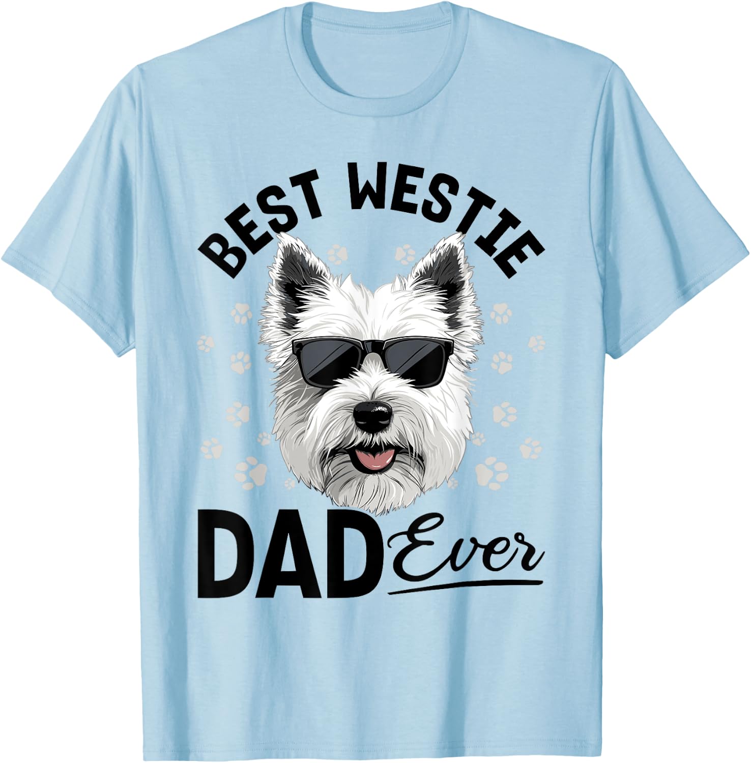 West Highland White Terrier Westie Dog Breed Best Westie Dad Women Girls Kids T-Shirt - T-Shirt | Light Blue