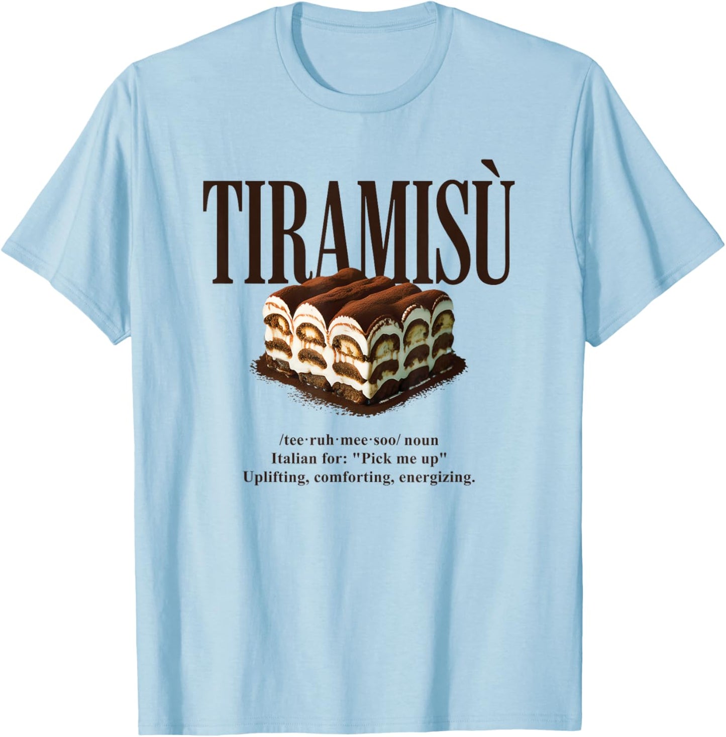 Tiramisu Vintage 90s Italian Food Aesthetic Foodie Dessert T-Shirt - T-Shirt | Light Blue