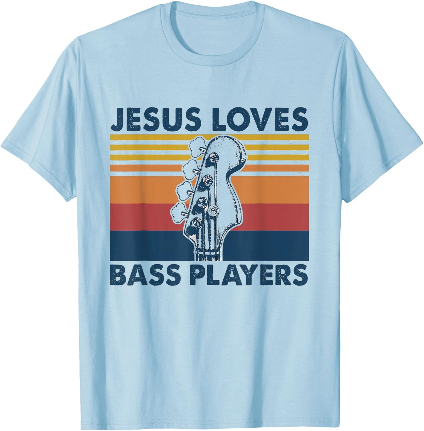Jesus Loves Bass Players Christian Musician Funny Shirt Gift T-Shirt - T-Shirt | Light Blue
