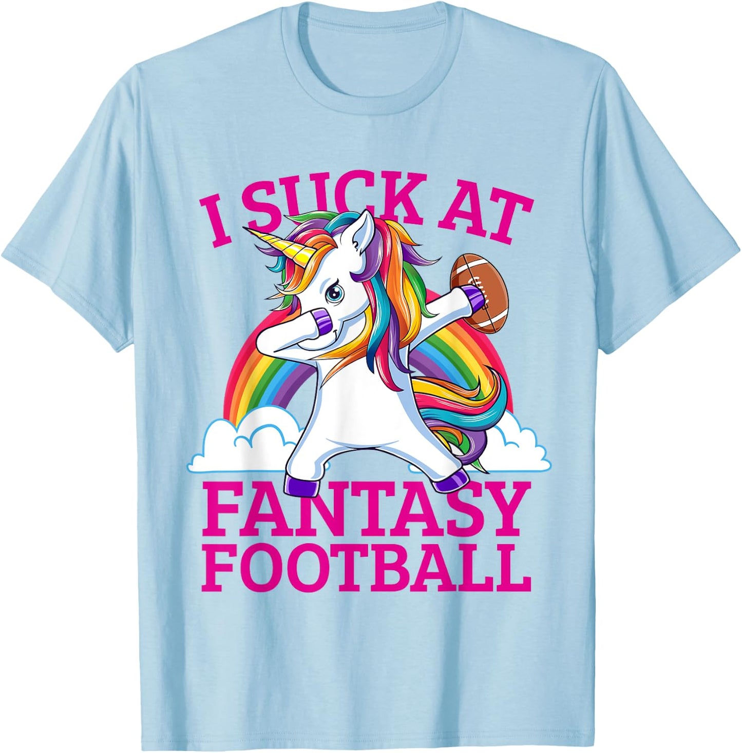 Funny I Suck At Fantasy Football Dabbing Unicorn Loser T-Shirt - T-Shirt | Light Blue
